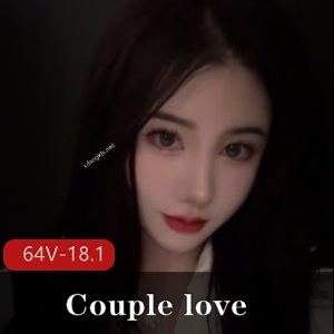 国宝级女神Couplelove高价福利视频，64V-18.1G，外网疯传，售价55美元，特写用嘴，大叔约P，三人游，秃头男惹争议，小编怜香惜玉，下载观看享受福利